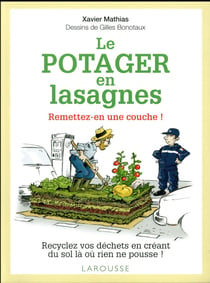 Le potager en lasagnes : remettez-en une couche