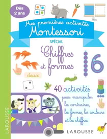 Mes premières activités Montessori - spécial chiffres et formes