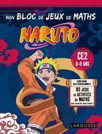 Naruto - Mon bloc de jeux de maths - CE2