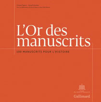L'or des manuscrits - 100 manuscrits pour l'histoire