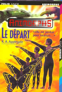 Animorphs t.19 - le départ
