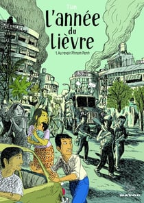 L'année du lièvre Tome 1 - au revoir Phnom Penh