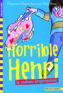 Horrible Henri - le cadeau empoisonné