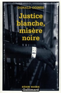 Justice blanche, misere noire