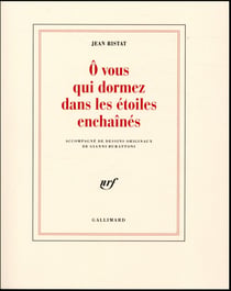 Ô vous qui dormez dans les étoiles enchaînés