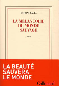 La mélancolie du monde sauvage