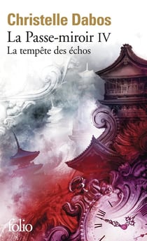 La Passe-miroir Tome 4 : la tempête des échos