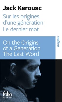 Sur les origines d'une génération : Le Dernier mot / On the origins of a generation : The last word