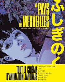 Au pays des merveilles : l'animation japonaise d'Akira à one piece