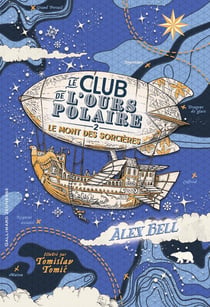 Le club de l'ours polaire Tome 2 : le mont des sorcières