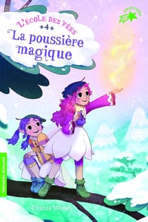 L'école des fées Tome 4 : la poussière magique