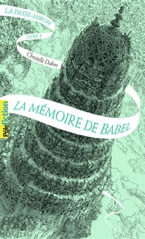 La Passe-miroir Tome 3 : la mémoire de Babel