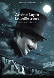Arsèene Lupin, l'aiguille creuse