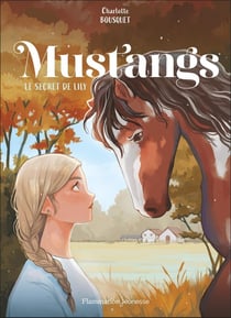 Mustangs Tome 2 : Le secret de Lily