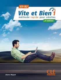 Vite et bien : FLE - Niveau 1 - A1>A2 - + Corrigés (2e édition)
