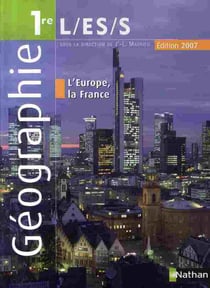 Geographie - l'europe la france - 1ère l es s (édition 2007)