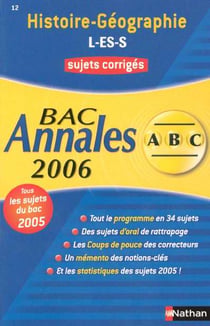 ABC du Bac Tome 12 : annales - sujets corriges - bac 2006