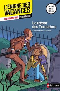 L'ENIGME DES VACANCES PRIMAIRE Tome 5 : le trésor des templiers - du CM2 à la 6e