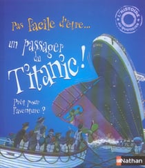 Un passager du titanic ! pret pour l'aventure ?