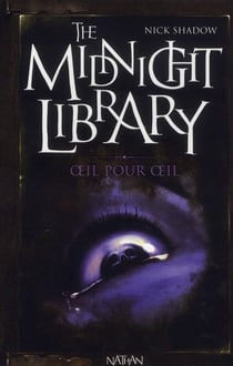 The midnight library t.12 - oeil pour oeil