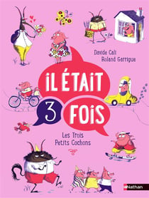 Il Etait 3 Fois Les Trois Petits Cochons