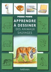Apprendre a dessiner les animaux sauvages