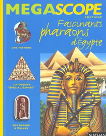 Fascinants pharaons d'egypte