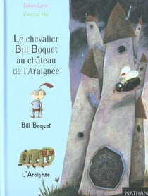 Le chevallier bill boquet au chateau de l'araignee