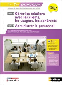 Gérer les relations avec les clients,... et administrer le personnel - Pôles 1 et 3 - 1re/Term Bac Pro AGOrA - Éd. 2025 - Livre + licence