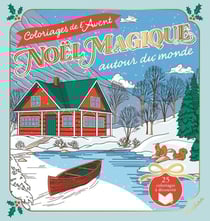 Noël magique autour du monde - Coloriages de l'Avent