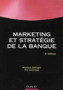 Marketing et stratégie de la banque (5e édition)