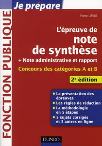 Je prépare - l'épreuve de note de synthèse, note administrative et rapport - concours des catégories a et b (2e édition)