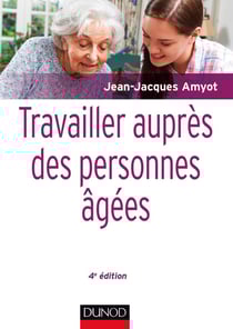 Travailler auprès des personnes âgées (4e édition)