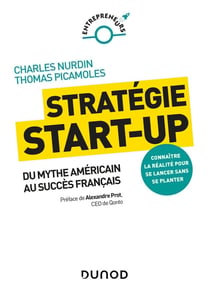 Stratégie start-up - du mythe américain au succès français