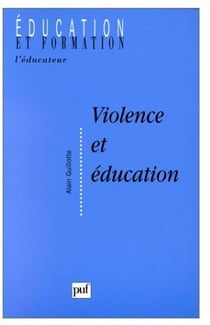 Violence et éducation - incidents incivilités et autorité dans le contexte scolaire