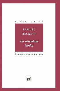 ETUDES LITTERAIRES Tome 63 : en attendant Godot, de Samuel Beckett