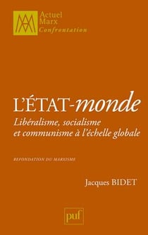 L'état-monde - libéralisme, socialisme et communisme à l'échelle globale