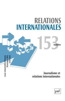 Relations internationales n.153 - journalisme et relations internationales