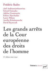 Les grands arrêts de la Cour européenne des droits de l'homme (11e édition)