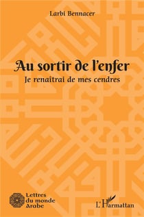 Au sortir de l'enfer : je renaîtrai de mes cendres