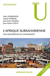 L'Afrique subsaharienne - une géographie du changement (3e édition)