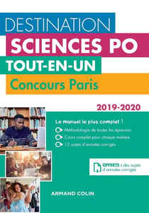 Destination Sciences Po : destination sciences po - concours paris - tout-en-un (édition 2019/2020)