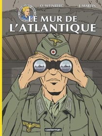 Les reportages de Lefranc : le mur de l'Atlantique