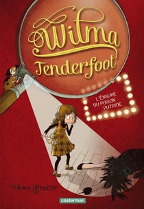 Wilma Tenderfoot t.2 - l'enigme du poison putride