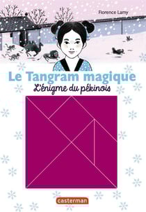 Le tangram magique - t02 - l'enigme du pekinois