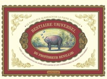Bestiaire universel du Professeur Revillod - la fabuleux almanach de la faune mondiale