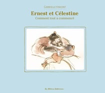 Ernest et Célestine : comment tout a commencé