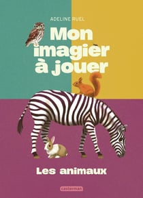 Mon imagier à jouer : Les animaux