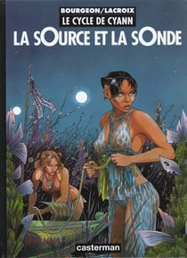Le cycle de Cyann Tome 1 : la sOurce et la sOnde