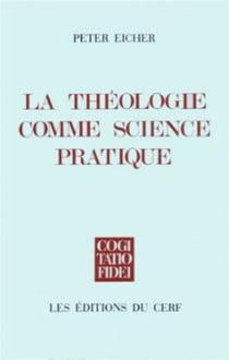 La Théologie comme science pratique